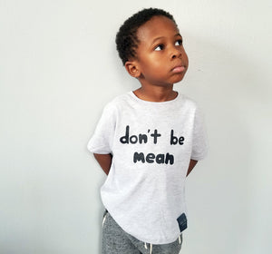 Don't Be Mean Anti-bullying Collection - Gray T-shirt